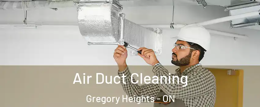  Air Duct Cleaning Gregory Heights - ON