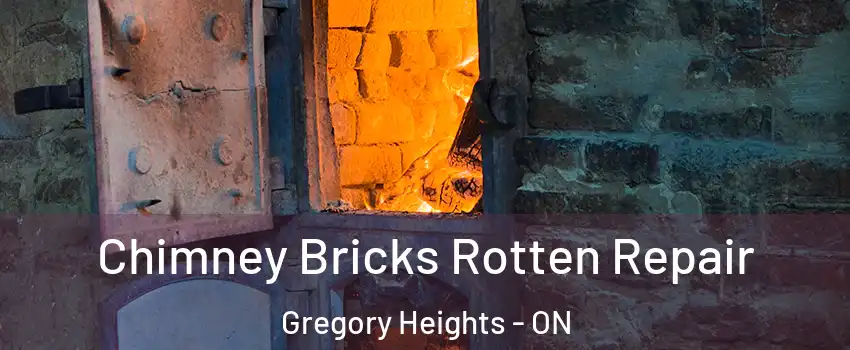  Chimney Bricks Rotten Repair Gregory Heights - ON