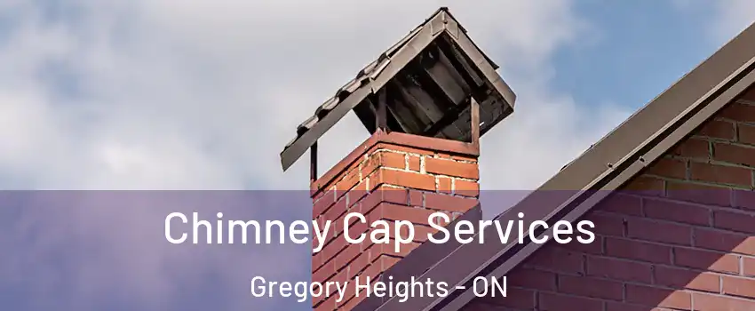  Chimney Cap Services Gregory Heights - ON