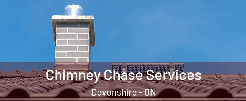  Chimney Chase Services Devonshire - ON