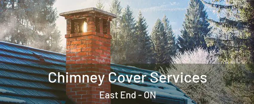  Chimney Cover Services East End - ON
