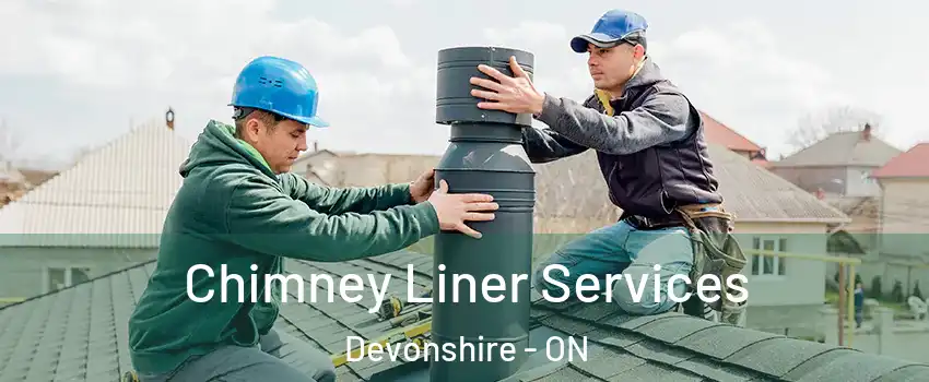  Chimney Liner Services Devonshire - ON