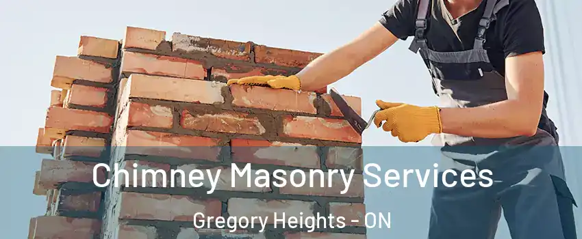  Chimney Masonry Services Gregory Heights - ON
