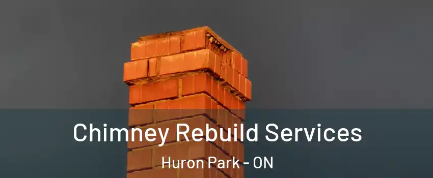  Chimney Rebuild Services Huron Park - ON