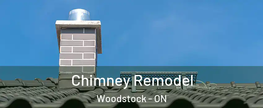  Chimney Remodel Woodstock - ON
