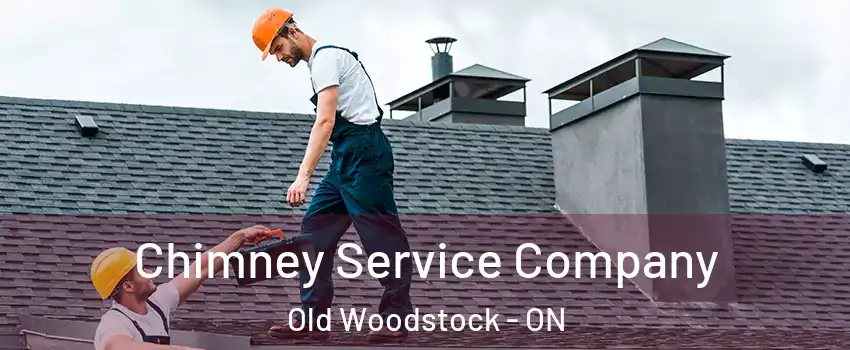  Chimney Service Company Old Woodstock - ON