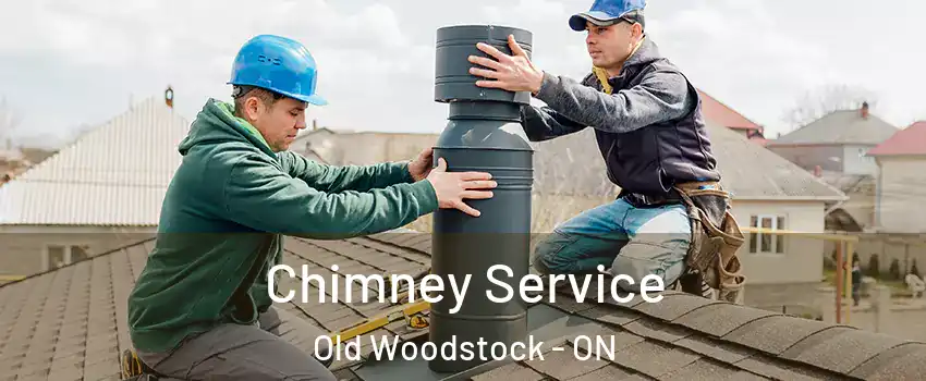  Chimney Service Old Woodstock - ON