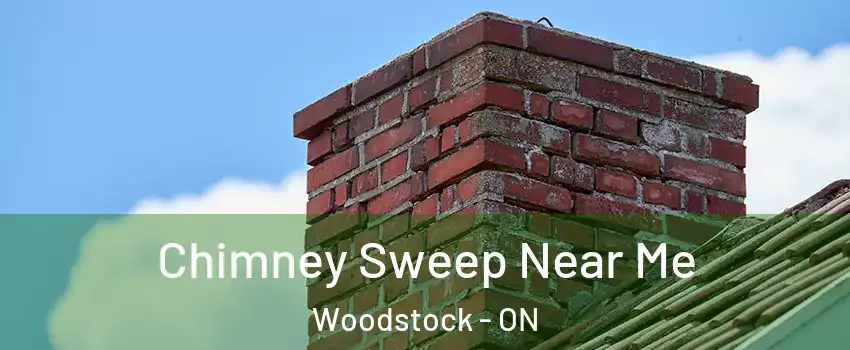  Chimney Sweep Near Me Woodstock - ON