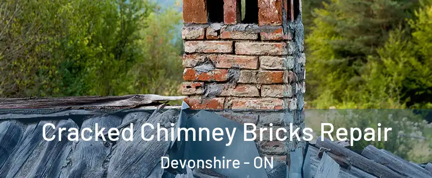  Cracked Chimney Bricks Repair Devonshire - ON
