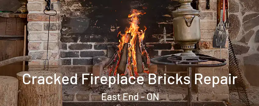  Cracked Fireplace Bricks Repair East End - ON