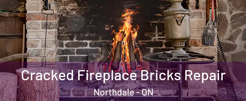  Cracked Fireplace Bricks Repair Northdale - ON