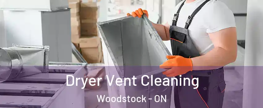  Dryer Vent Cleaning Woodstock - ON