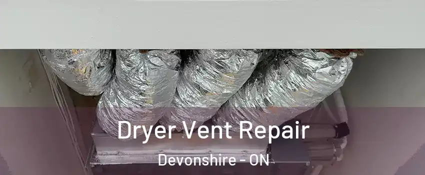  Dryer Vent Repair Devonshire - ON