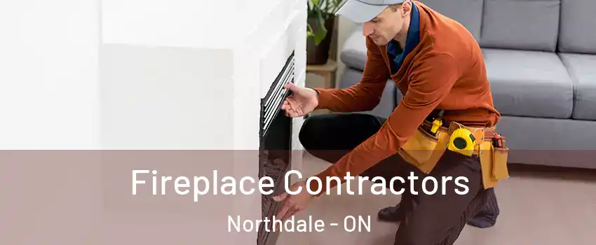  Fireplace Contractors Northdale - ON