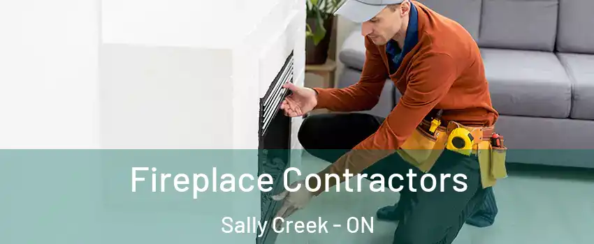  Fireplace Contractors Sally Creek - ON