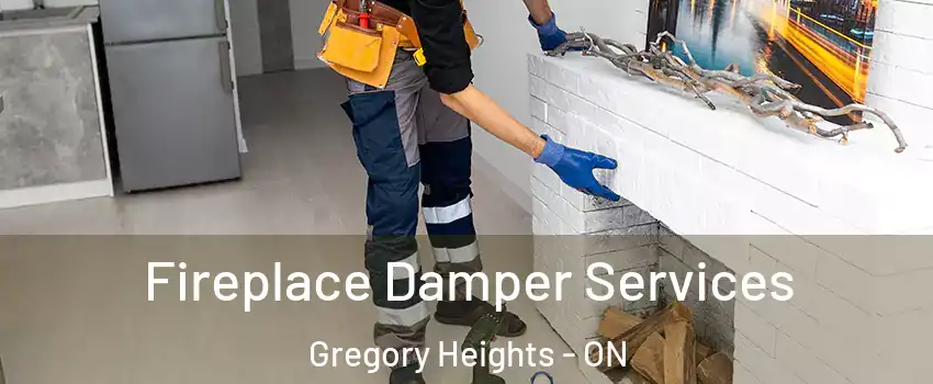 Fireplace Damper Services Gregory Heights - ON