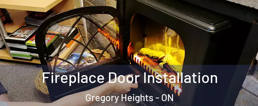  Fireplace Door Installation Gregory Heights - ON