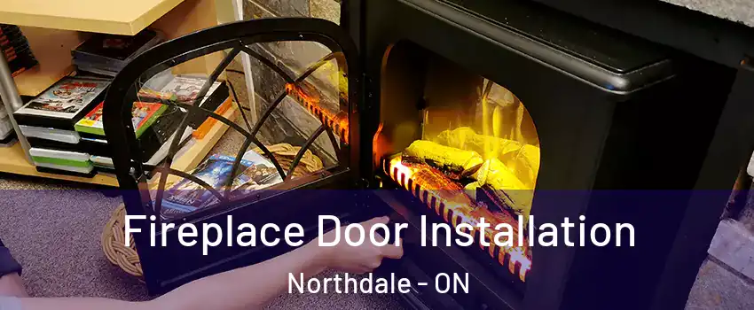  Fireplace Door Installation Northdale - ON