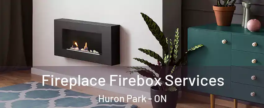  Fireplace Firebox Services Huron Park - ON