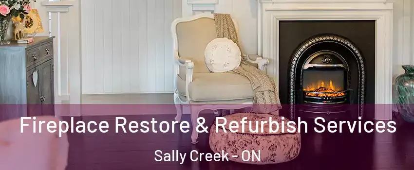 Fireplace Restore & Refurbish Services Sally Creek - ON
