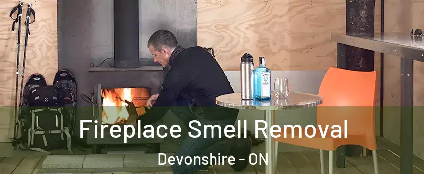  Fireplace Smell Removal Devonshire - ON
