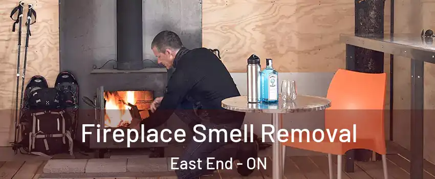  Fireplace Smell Removal East End - ON