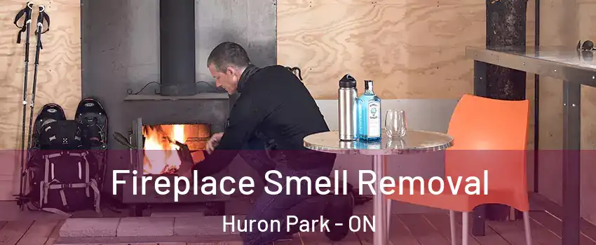  Fireplace Smell Removal Huron Park - ON
