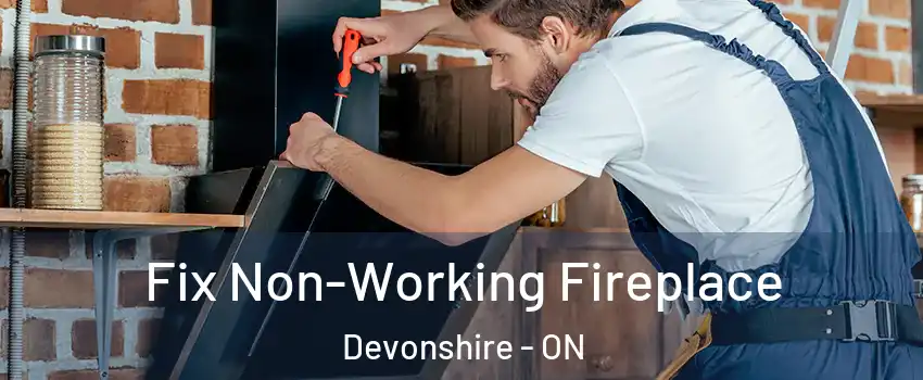  Fix Non-Working Fireplace Devonshire - ON