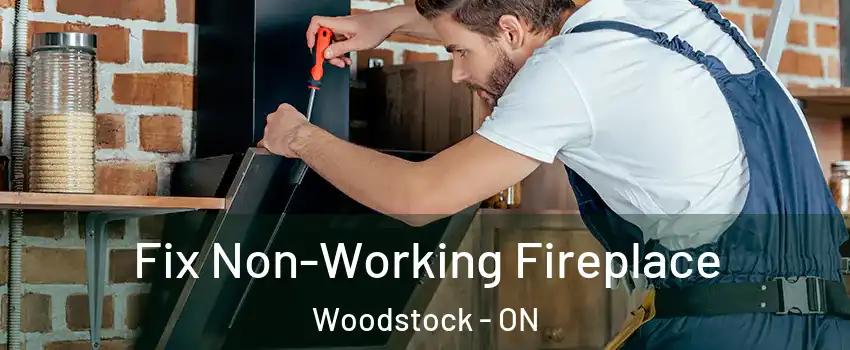  Fix Non-Working Fireplace Woodstock - ON