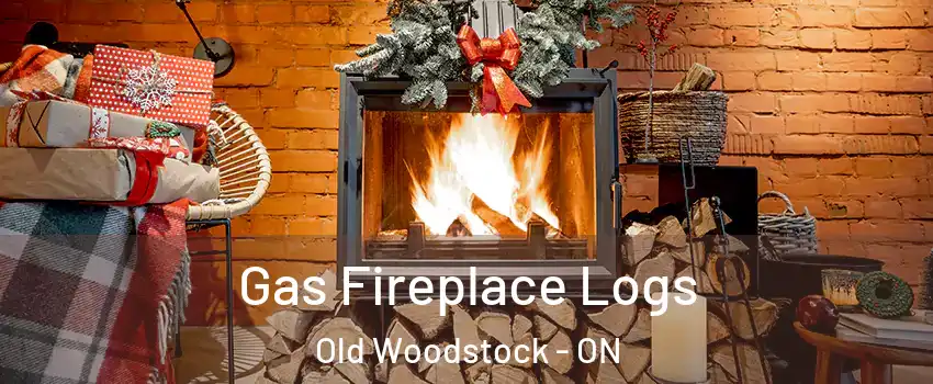  Gas Fireplace Logs Old Woodstock - ON