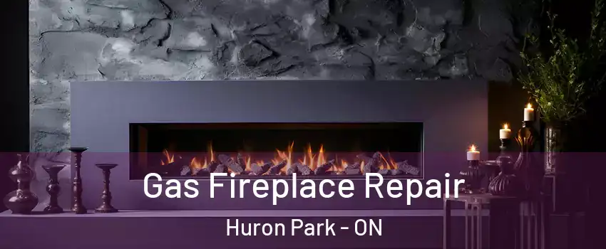  Gas Fireplace Repair Huron Park - ON
