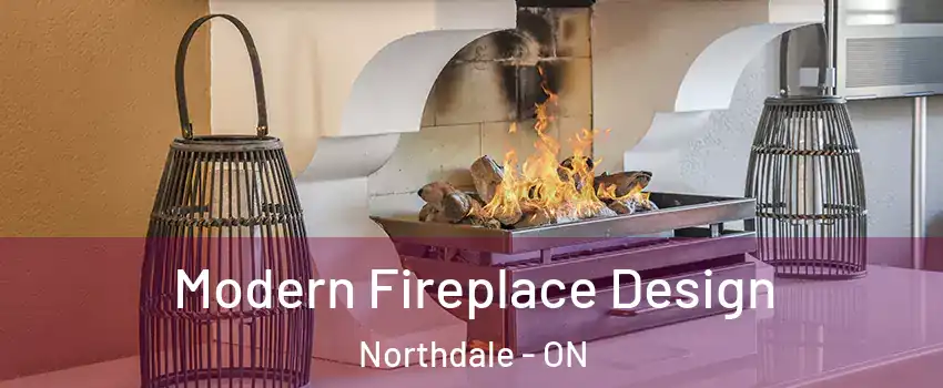  Modern Fireplace Design Northdale - ON