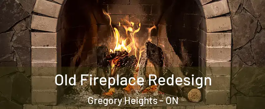  Old Fireplace Redesign Gregory Heights - ON