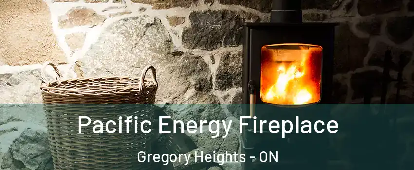  Pacific Energy Fireplace Gregory Heights - ON