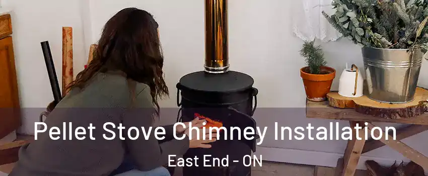  Pellet Stove Chimney Installation East End - ON