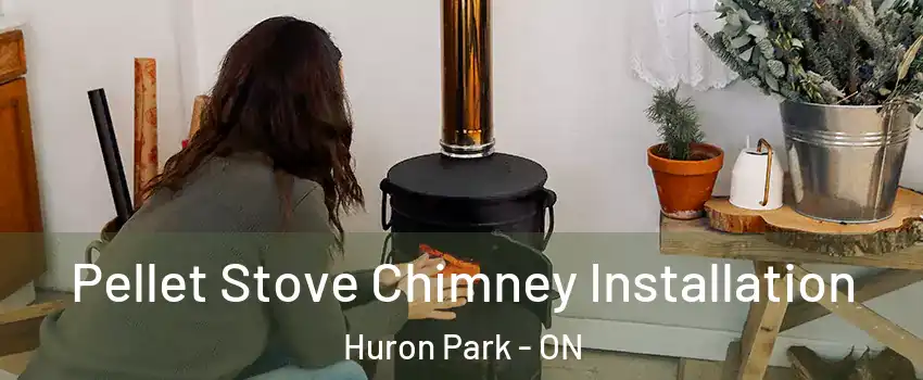  Pellet Stove Chimney Installation Huron Park - ON