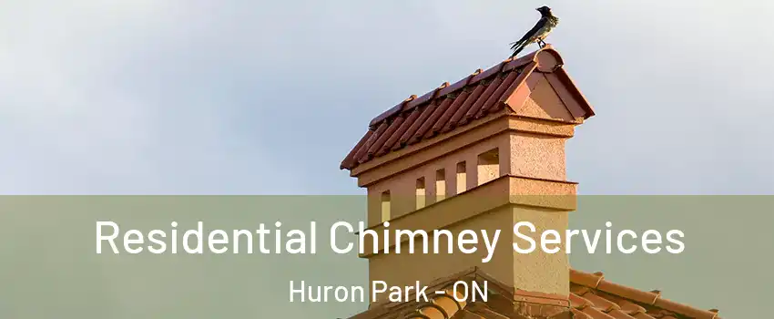  Residential Chimney Services Huron Park - ON