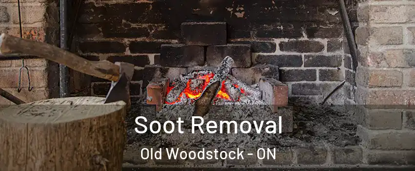  Soot Removal Old Woodstock - ON