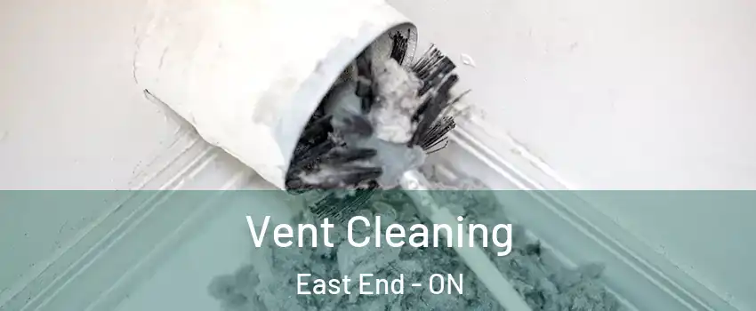  Vent Cleaning East End - ON