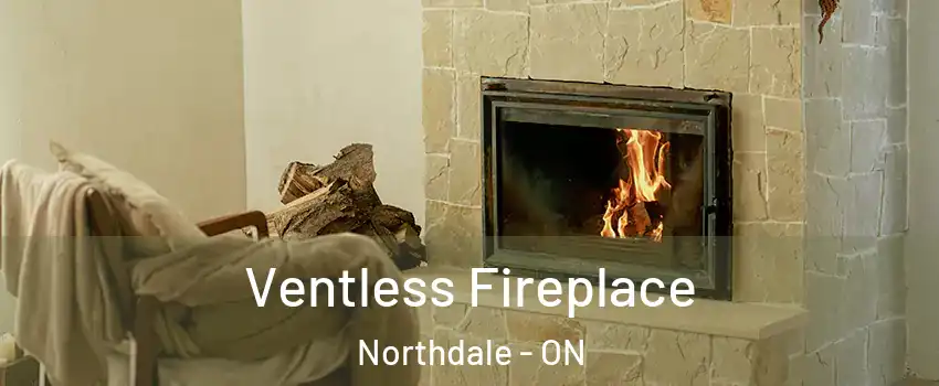  Ventless Fireplace Northdale - ON