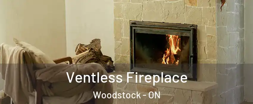  Ventless Fireplace Woodstock - ON