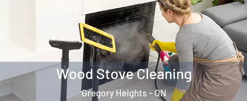  Wood Stove Cleaning Gregory Heights - ON