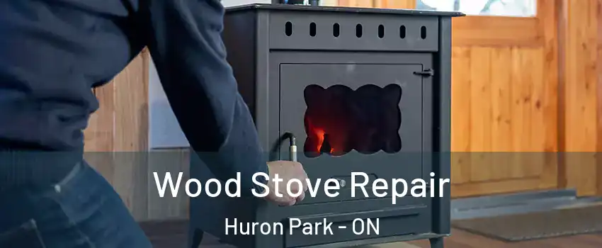  Wood Stove Repair Huron Park - ON